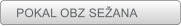 POKAL OBZ SE�ANA