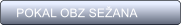 POKAL OBZ SE�ANA